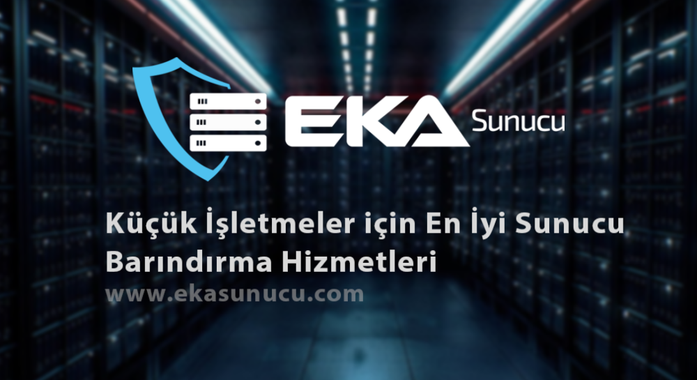 Küçük İşletmeler için En İyi Sunucu Barındırma Hizmetleri