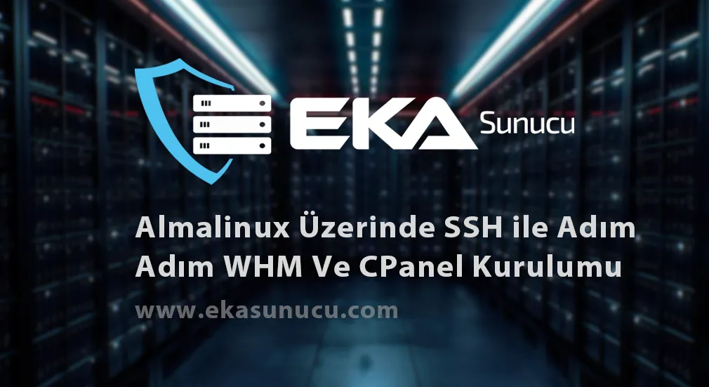 Almalinux Üzerinde SSH ile Adım Adım WHM ve cPanel Kurulumu