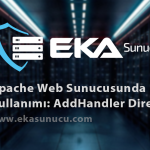 Apache Web Sunucusunda PHP 7.4 Kullanımı: AddHandler Direktifi