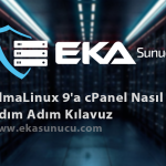 AlmaLinux 9'a cPanel Nasıl Kurulur - Adım Adım Kılavuz