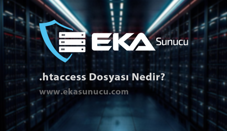 .htaccess Dosyası Nedir?